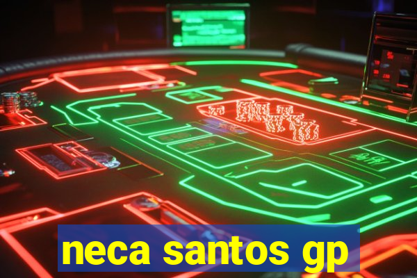 neca santos gp