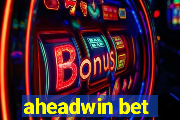 aheadwin bet
