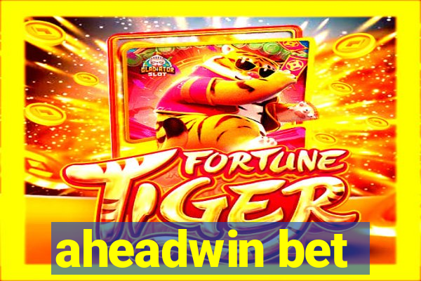 aheadwin bet