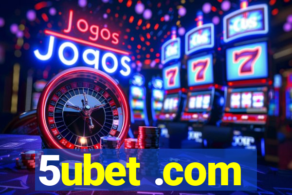 5ubet .com