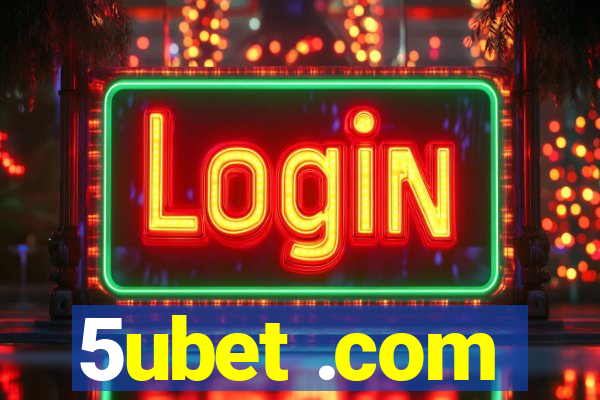 5ubet .com