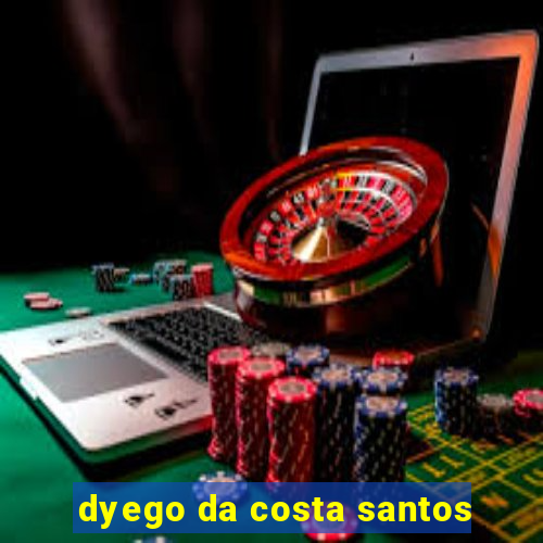 dyego da costa santos