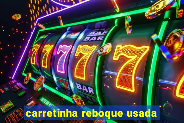 carretinha reboque usada
