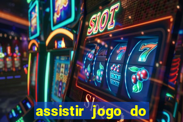 assistir jogo do corinthians ao vivo hoje multi