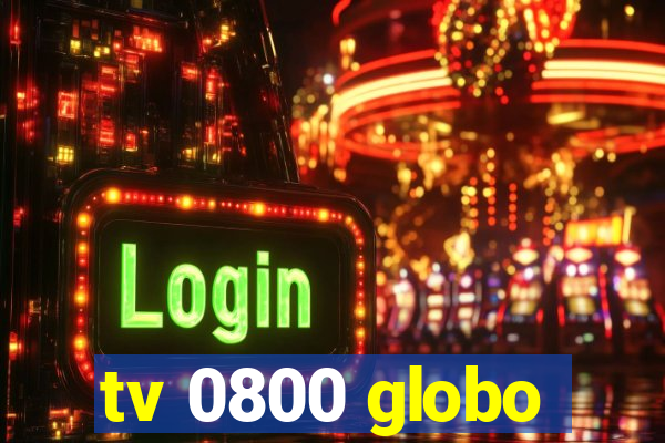 tv 0800 globo