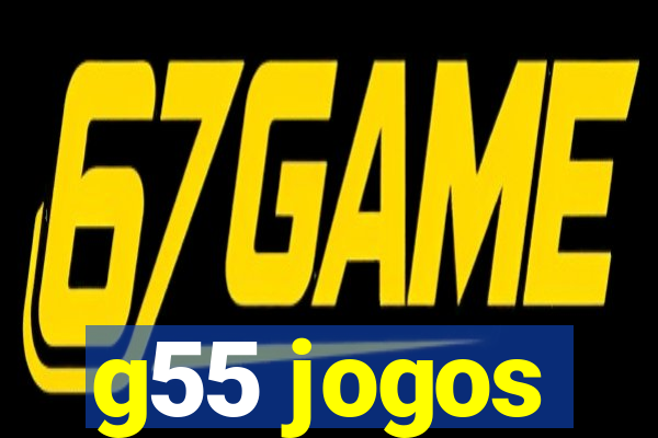g55 jogos