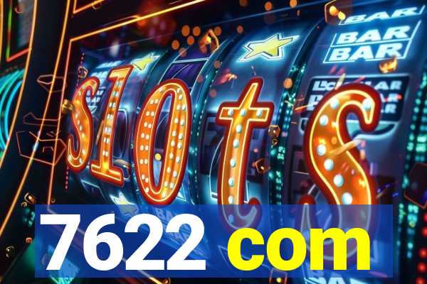 7622 com