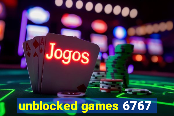 unblocked games 6767