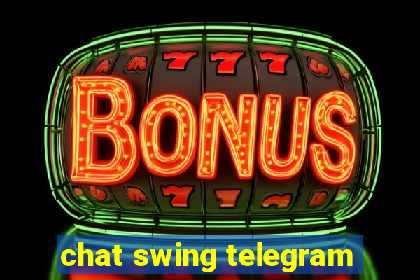 chat swing telegram