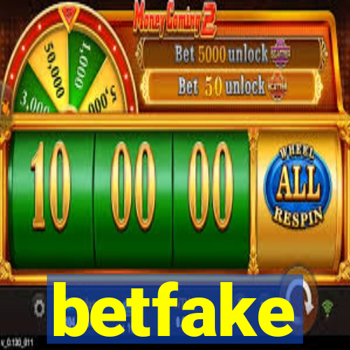 betfake