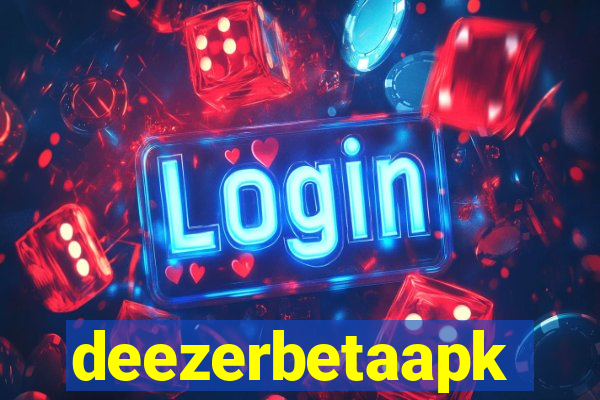 deezerbetaapk