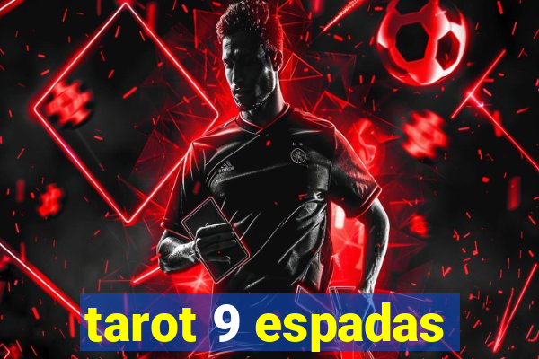 tarot 9 espadas