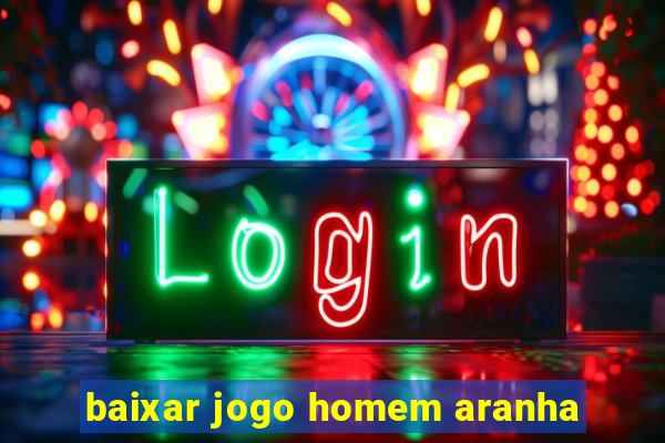 baixar jogo homem aranha