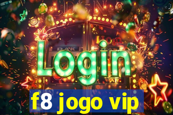 f8 jogo vip