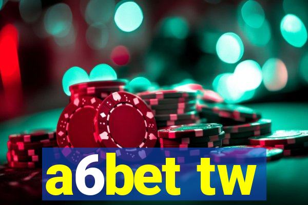 a6bet tw