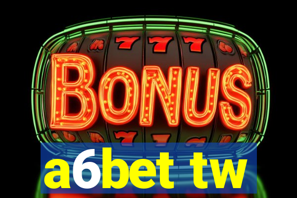 a6bet tw