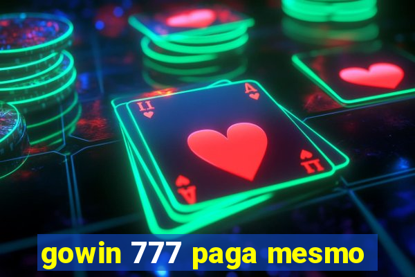 gowin 777 paga mesmo