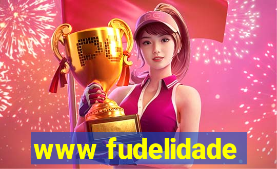 www fudelidade