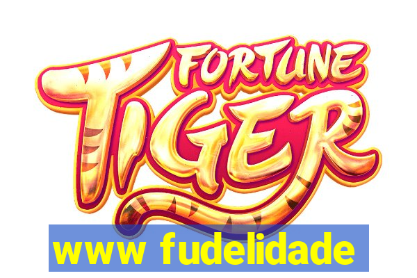 www fudelidade