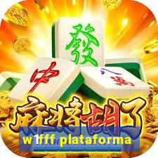 w1fff plataforma