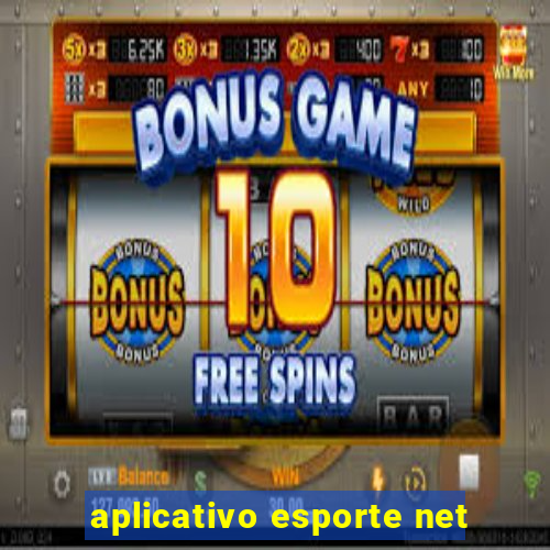 aplicativo esporte net