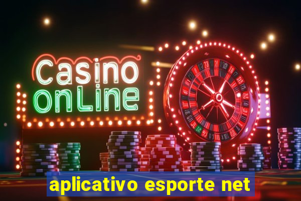 aplicativo esporte net