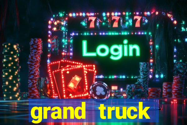grand truck simulator dinheiro infinito