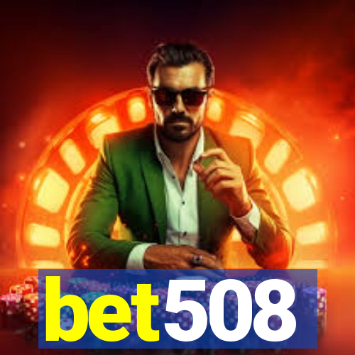 bet508
