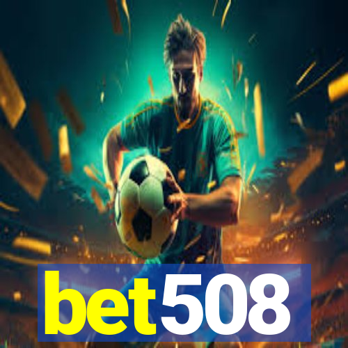 bet508