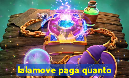lalamove paga quanto