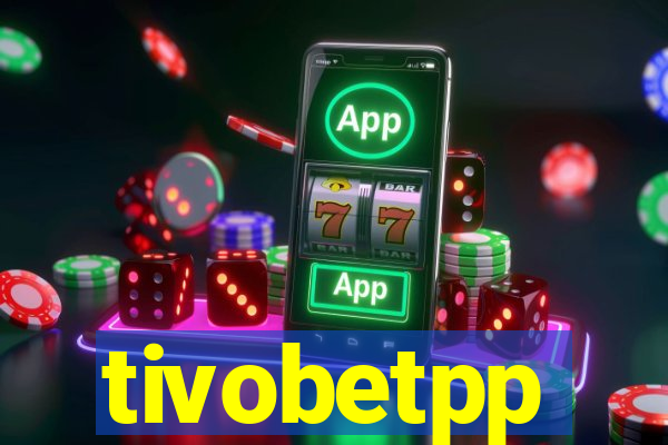 tivobetpp