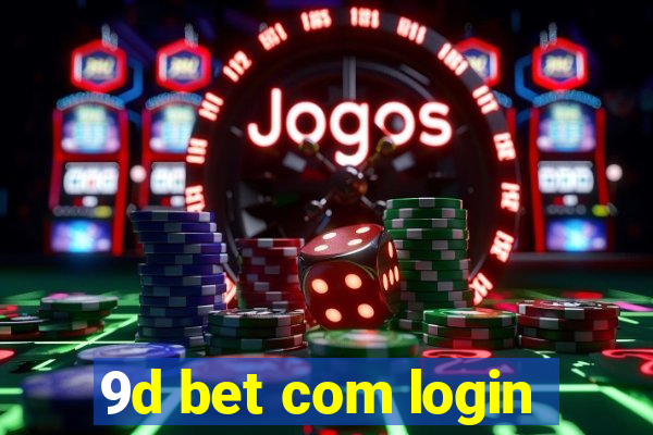 9d bet com login