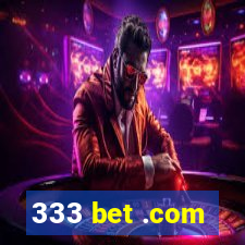 333 bet .com