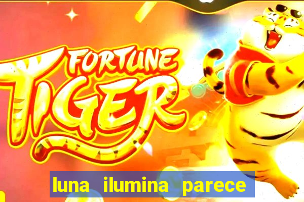 luna ilumina parece com qual perfume importado natura