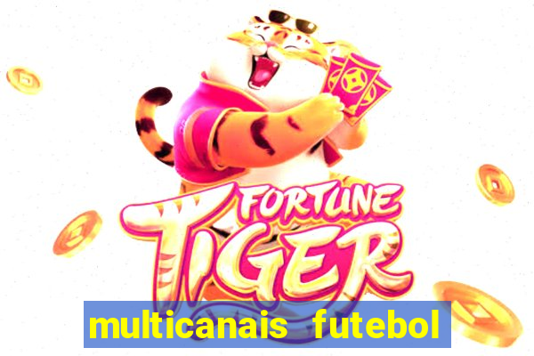 multicanais futebol real madrid