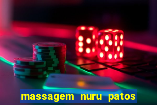 massagem nuru patos de minas