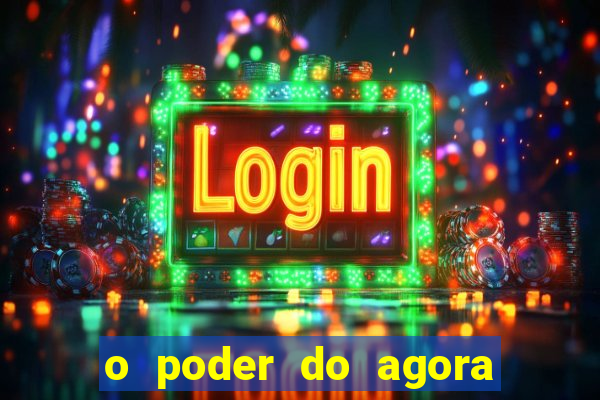 o poder do agora pdf google drive