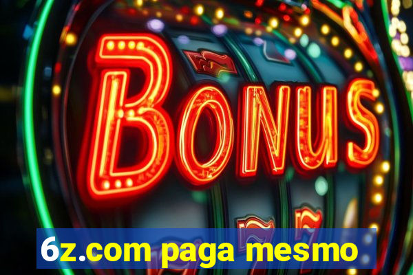 6z.com paga mesmo