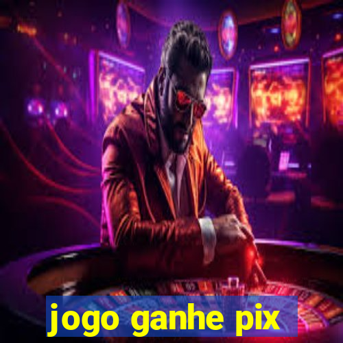 jogo ganhe pix