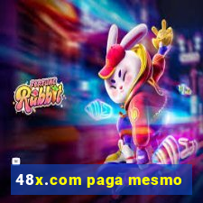 48x.com paga mesmo