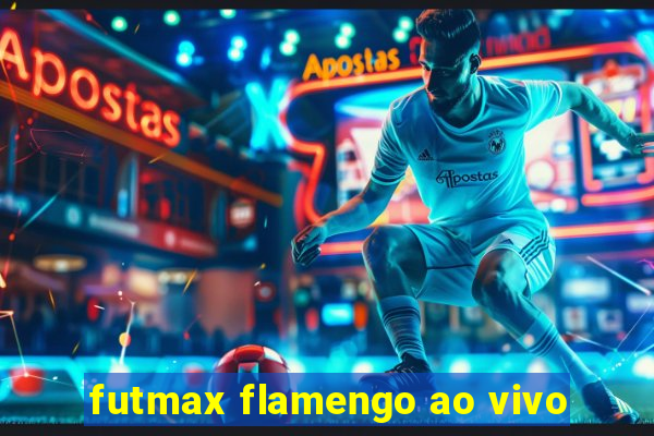 futmax flamengo ao vivo