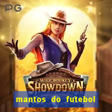 mantos do futebol jogos de hoje na tv