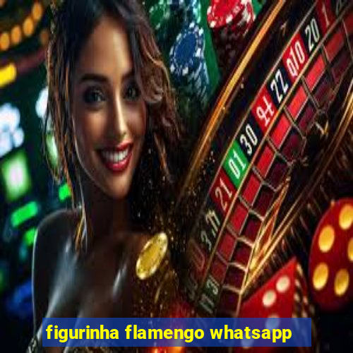 figurinha flamengo whatsapp