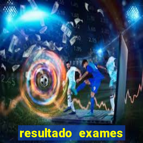 resultado exames unimed poa