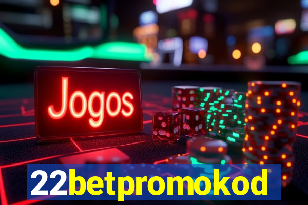 22betpromokod