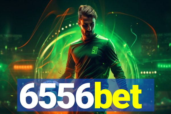 6556bet