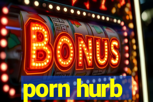 porn hurb