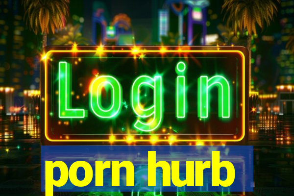 porn hurb