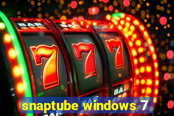 snaptube windows 7