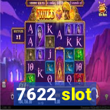 7622 slot